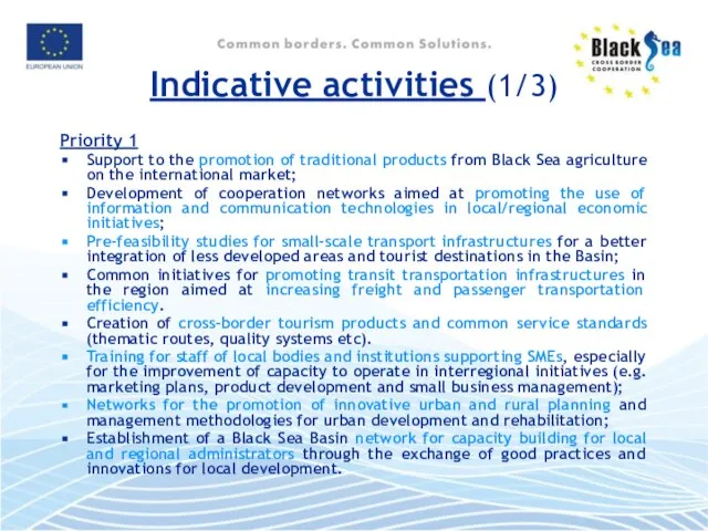 Indicative activities (1/3) Priority 1 Support to the promotion of traditional products