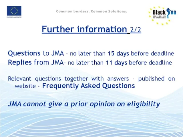 Further information 2/2 Questions to JMA - no later than 15 days