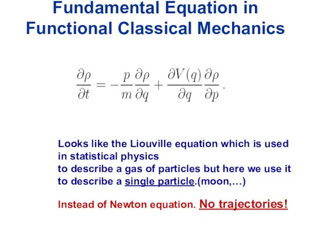 Fundamental Equation in Functional Classical Mechanics Looks like the Liouville equation which