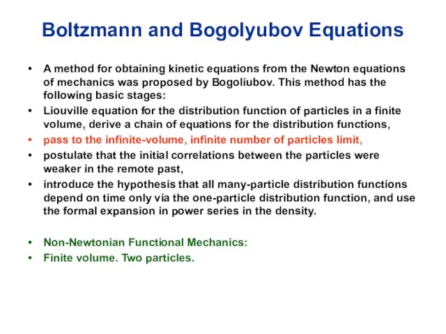 Boltzmann and Bogolyubov Equations A method for obtaining kinetic equations from the