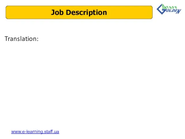 Translation: Job Description www.e-learning.staff.ua