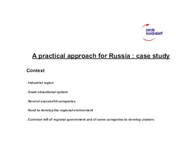 A practical approach for Russia : case study Context . Industrial region