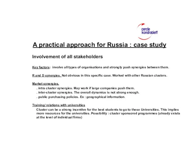 A practical approach for Russia : case study Involvement of all stakeholders