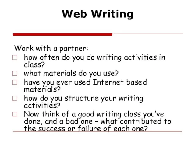 Web Writing Work with a partner: how often do you do writing