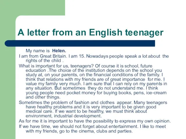 А letter from an English teenager My name is Helen. I am