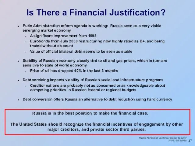 Is There a Financial Justification? Putin Administration reform agenda is working: Russia