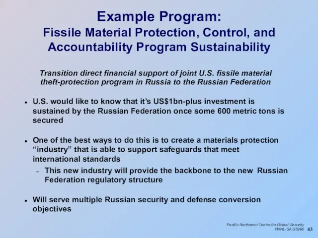 Example Program: Fissile Material Protection, Control, and Accountability Program Sustainability U.S. would