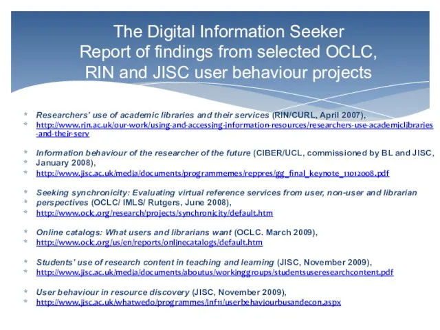 The Digital Information Seeker Report of findings from selected OCLC, RIN and