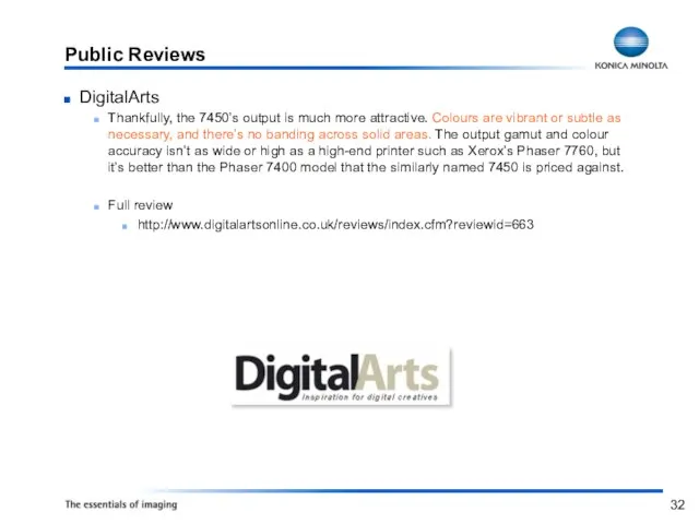 Public Reviews DigitalArts Thankfully, the 7450’s output is much more attractive. Colours