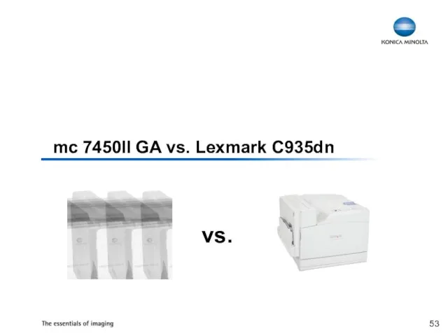 mc 7450II GA vs. Lexmark C935dn vs.