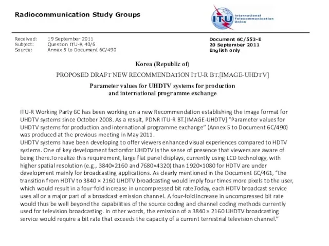 Document 6C/553-E 20 September 2011 English only ITU-R Working Party 6C has