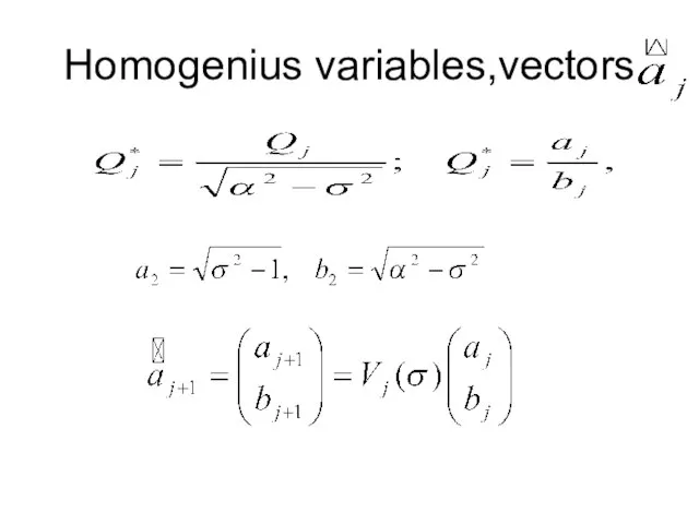 Homogenius variables,vectors