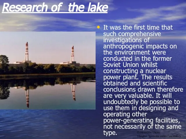 Research of the lake It was the first time that such comprehensive