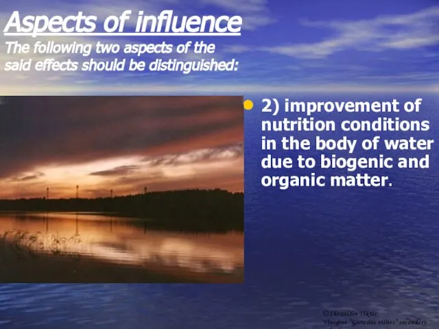 Aspects of influence 2) improvement of nutrition conditions in the body of