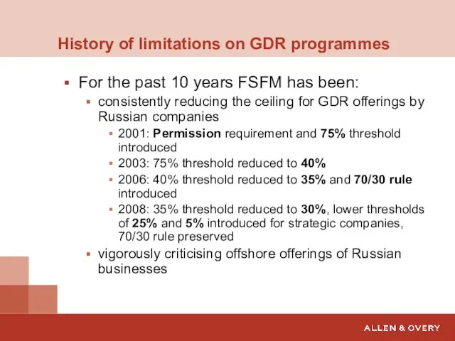 History of limitations on GDR programmes For the past 10 years FSFM