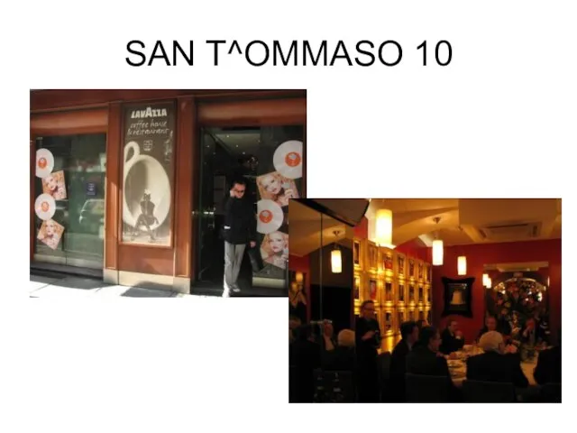 SAN T^OMMASO 10