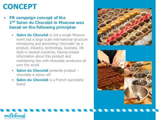 CONCEPT PR campaign concept of the 2nd Salon du Chocolat in Moscow
