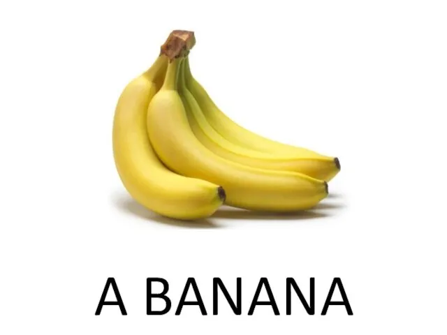 A BANANA