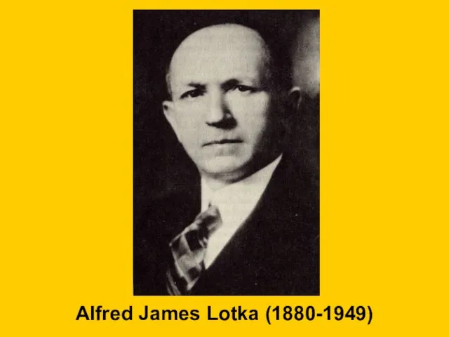 Alfred James Lotka (1880-1949)