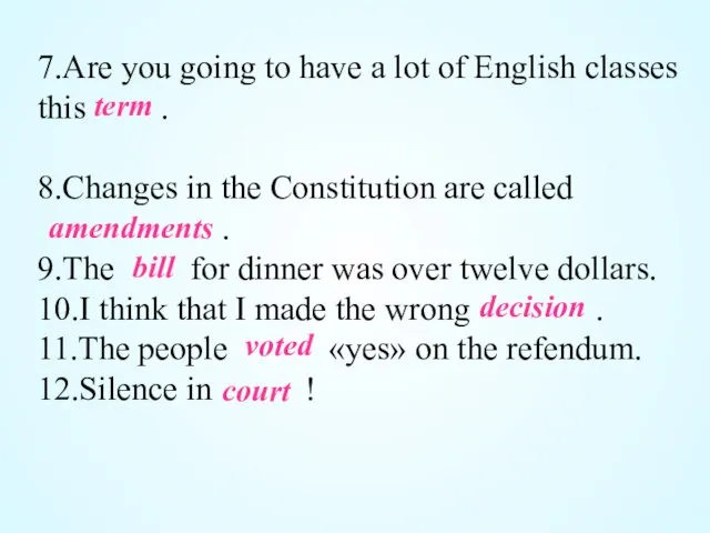 7.Are you going to have a lot of English classes this .