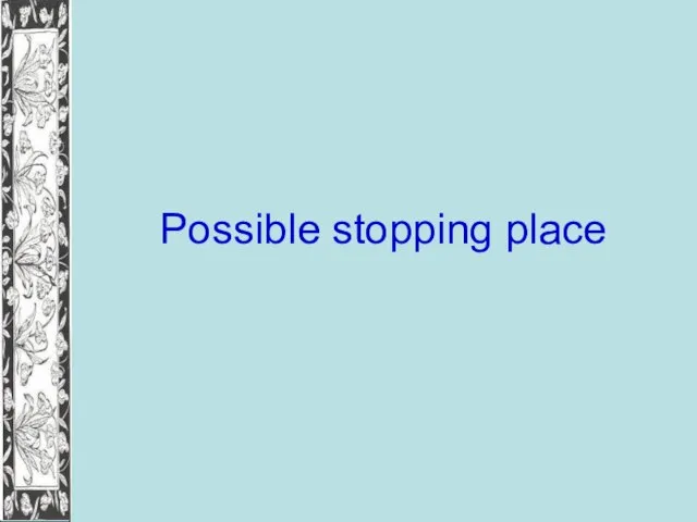 Possible stopping place