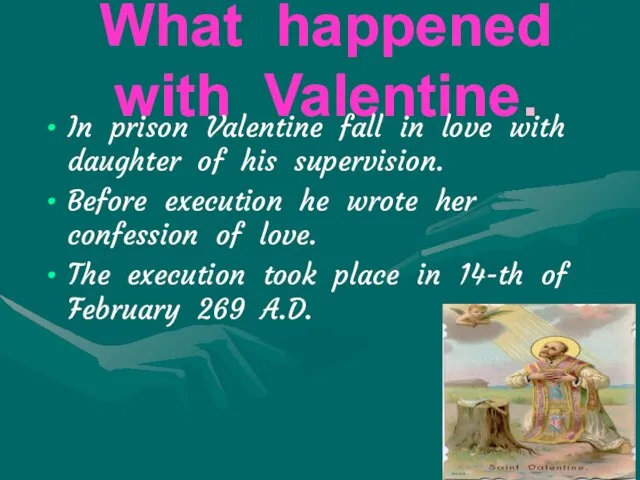 What happened with Valentine. In prison Valentine fall in love with daughter