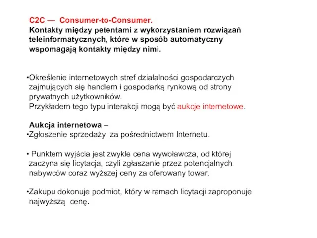 C2C — Consumer-to-Consumer. Kontakty między petentami z wykorzystaniem rozwiązań teleinformatycznych, które w