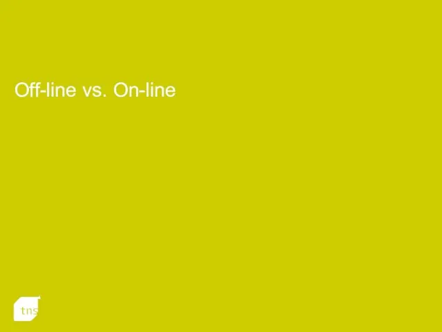 Off-line vs. On-line