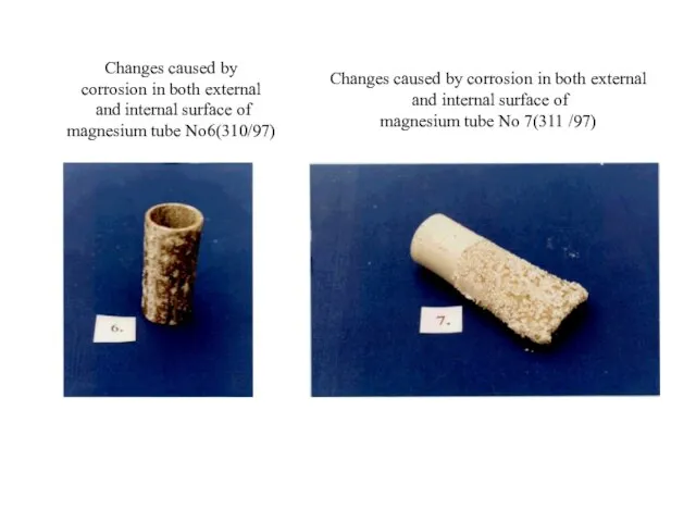 Changes caused by corrosion in both external and internal surface of magnesium