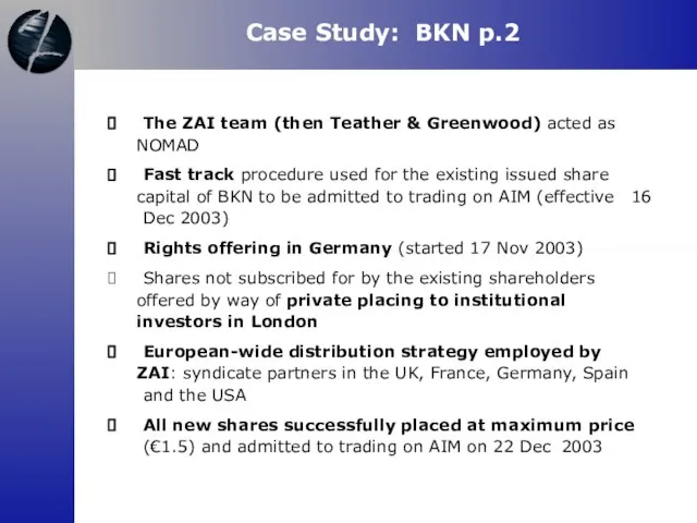 Case Study: BKN p.2 The ZAI team (then Teather & Greenwood) acted