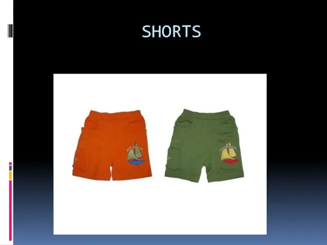 SHORTS