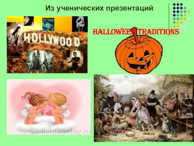 Halloween Traditions Из ученических презентаций