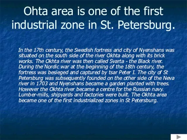 Ohta area is one of the first industrial zone in St. Petersburg.