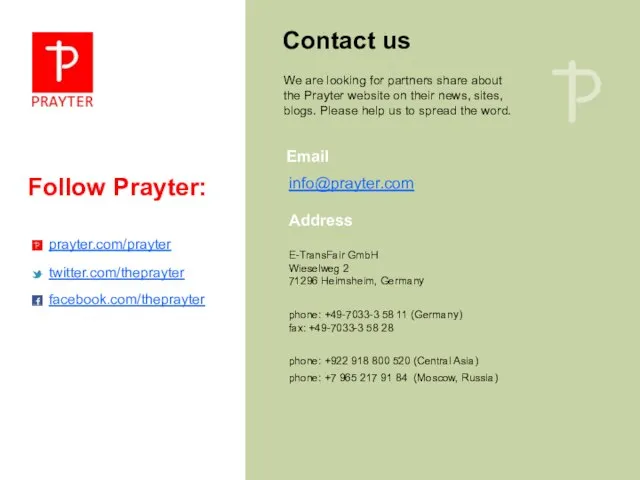 Follow Prayter: Contact us We are looking for partners share about the