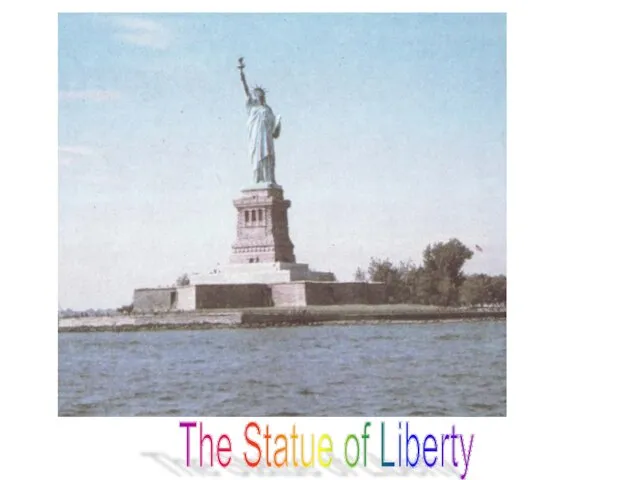 The Statue of Liberty