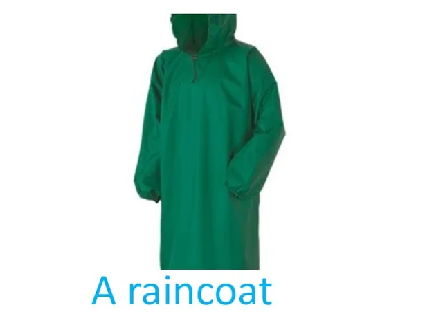 A raincoat