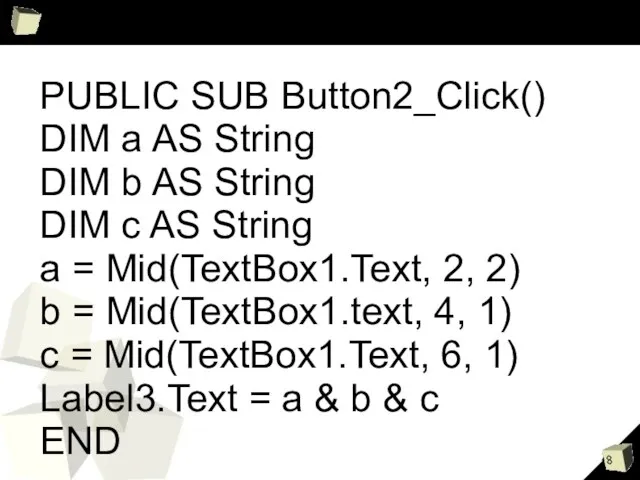 PUBLIC SUB Button2_Click() DIM a AS String DIM b AS String DIM