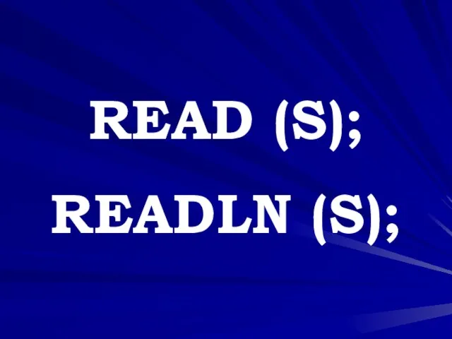 READ (S); READLN (S);