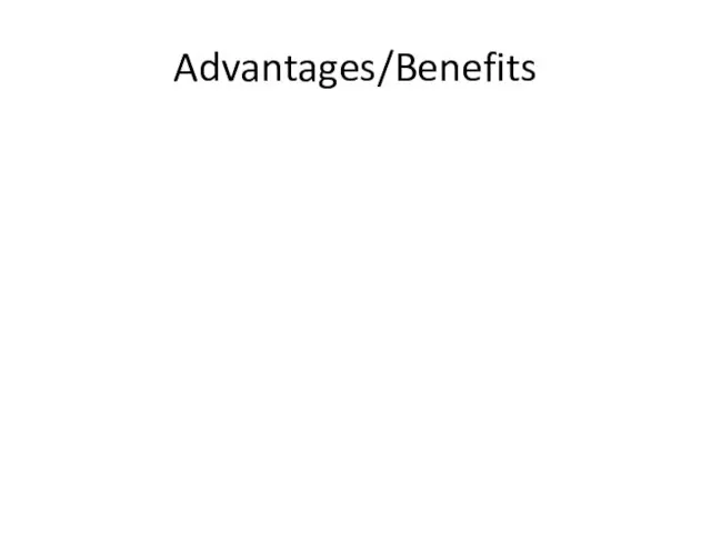 Advantages/Benefits