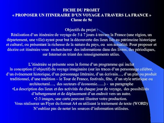 FICHE DU PROJET « PROPOSER UN ITINERAIRE D’UN VOYAGE A TRAVERS LA