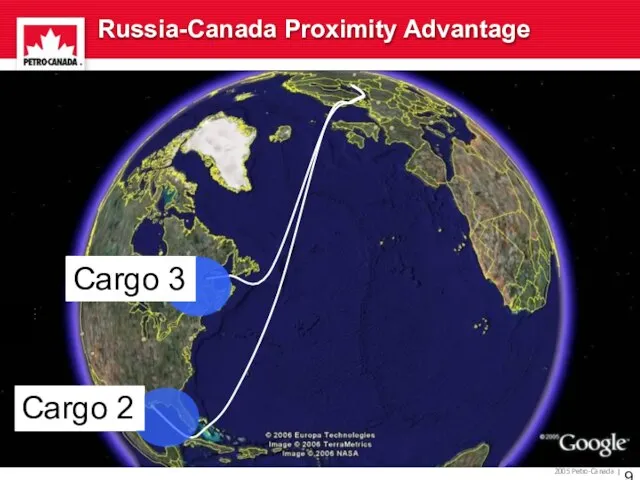 Russia-Canada Proximity Advantage Cargo 1 Cargo 1 Cargo 2 Cargo 2 Cargo 3