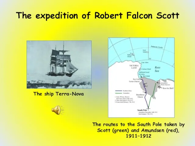 The expedition of Robert Falcon Scott The routes to the South Pole