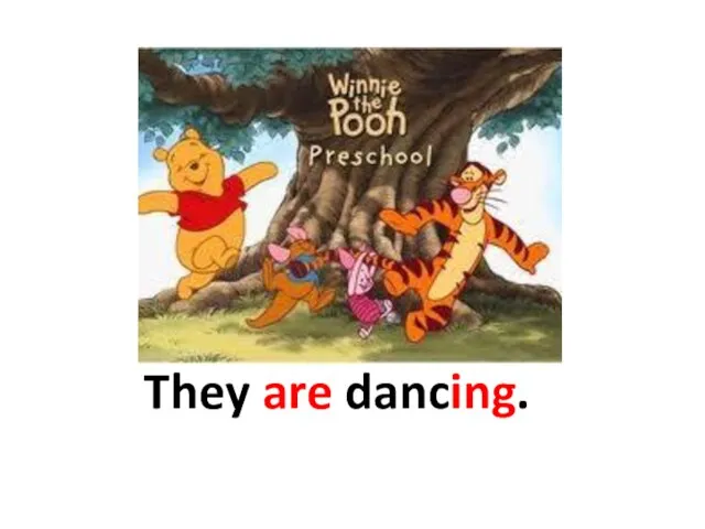 They are dancing.