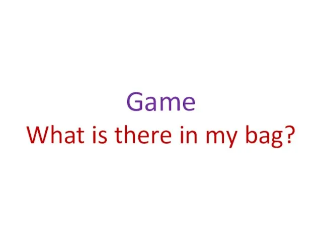 Game What is there in my bag?