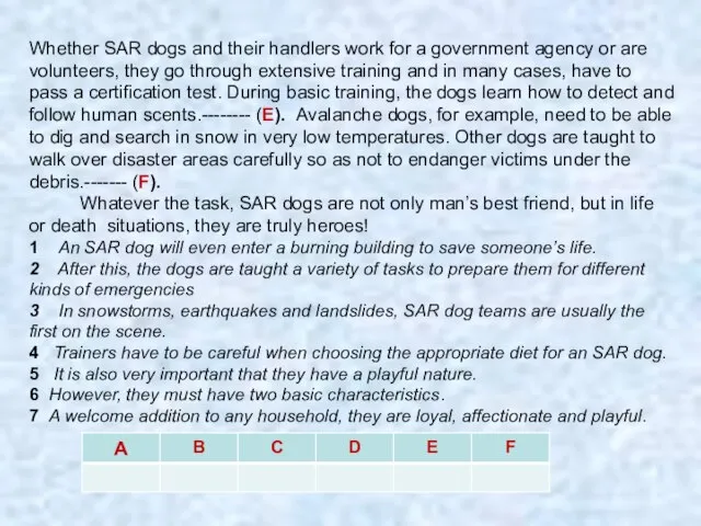 Whether SAR dogs and their handlers work for a government agency or