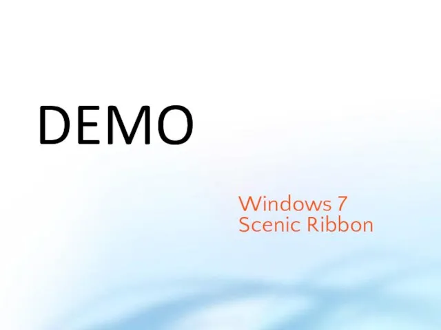 Windows 7 Scenic Ribbon DEMO