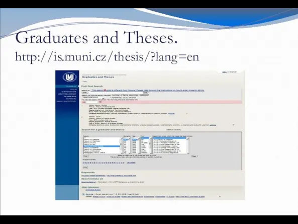 Graduates and Theses. http://is.muni.cz/thesis/?lang=en