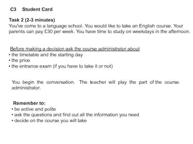 C3 Student Card Task 2 (2-3 minutes) You've come to a language