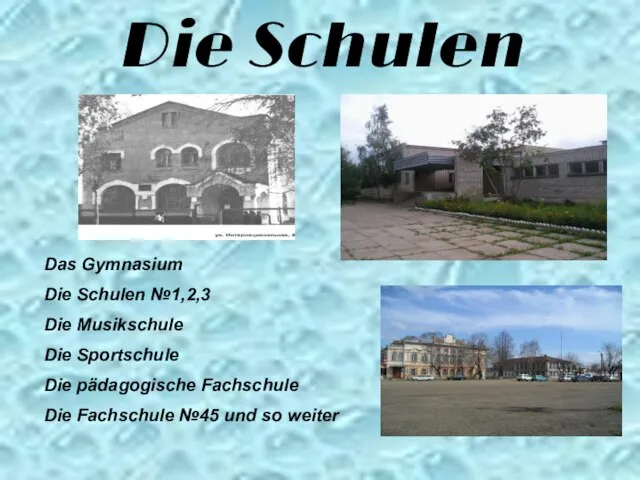 Die Schulen Das Gymnasium Die Schulen №1,2,3 Die Musikschule Die Sportschule Die