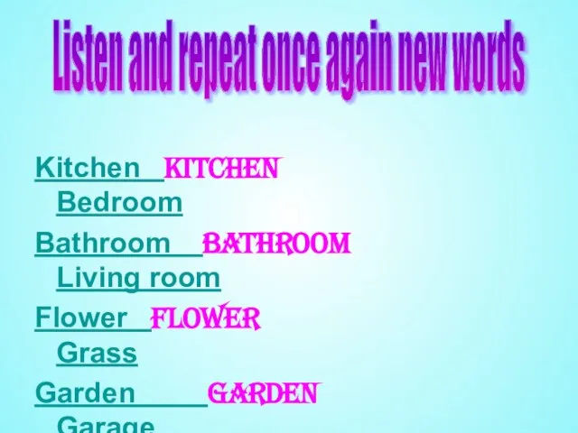 Kitchen Kitchen Bedroom Bathroom Bathroom Living room Flower Flower Grass Garden Garden